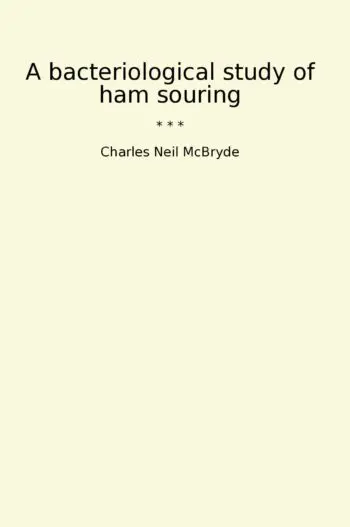 A bacteriological study of ham souring