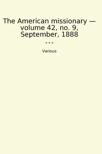 The American missionary — volume 42, no. 9, September, 1888