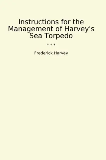 Instructions for the Management of Harvey's Sea Torpedo