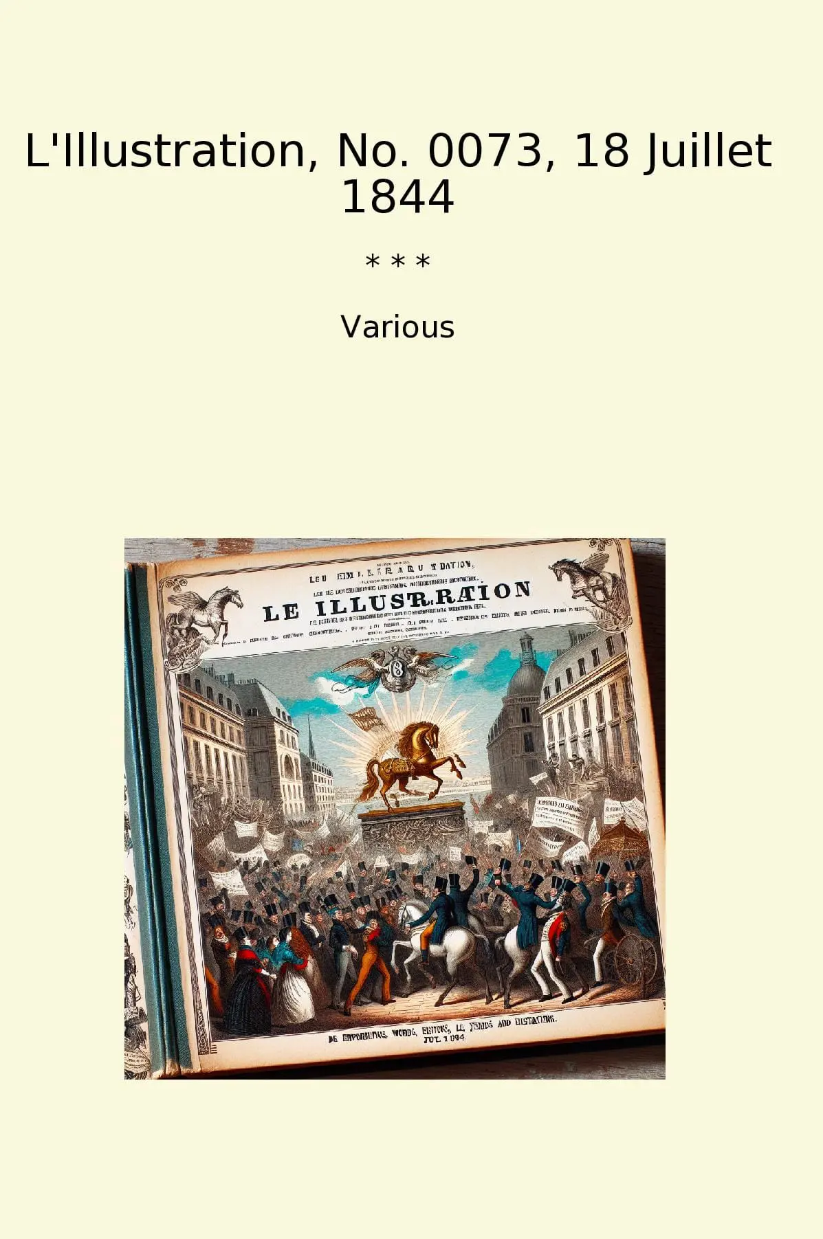 L'Illustration, No. 0073, 18 Juillet 1844