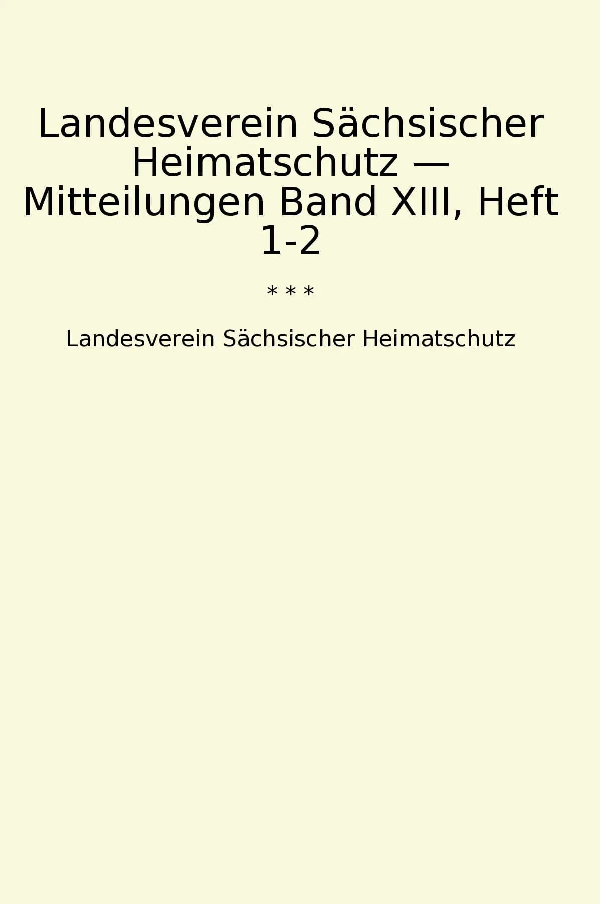Landesverein Sächsischer Heimatschutz — Mitteilungen Band XIII, Heft 1-2