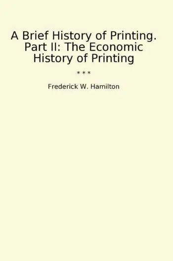 A Brief History of Printing. Part II: The Economic History of Printing
