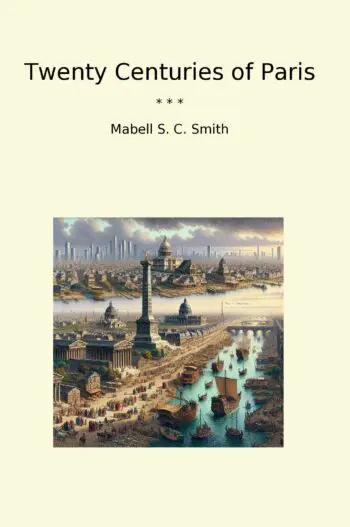 Twenty Centuries of Paris