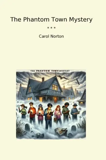 The Phantom Town Mystery