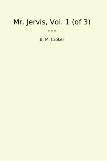 Mr. Jervis, Vol. 1 (of 3)