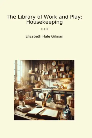 The Library of Work and Play: Housekeeping