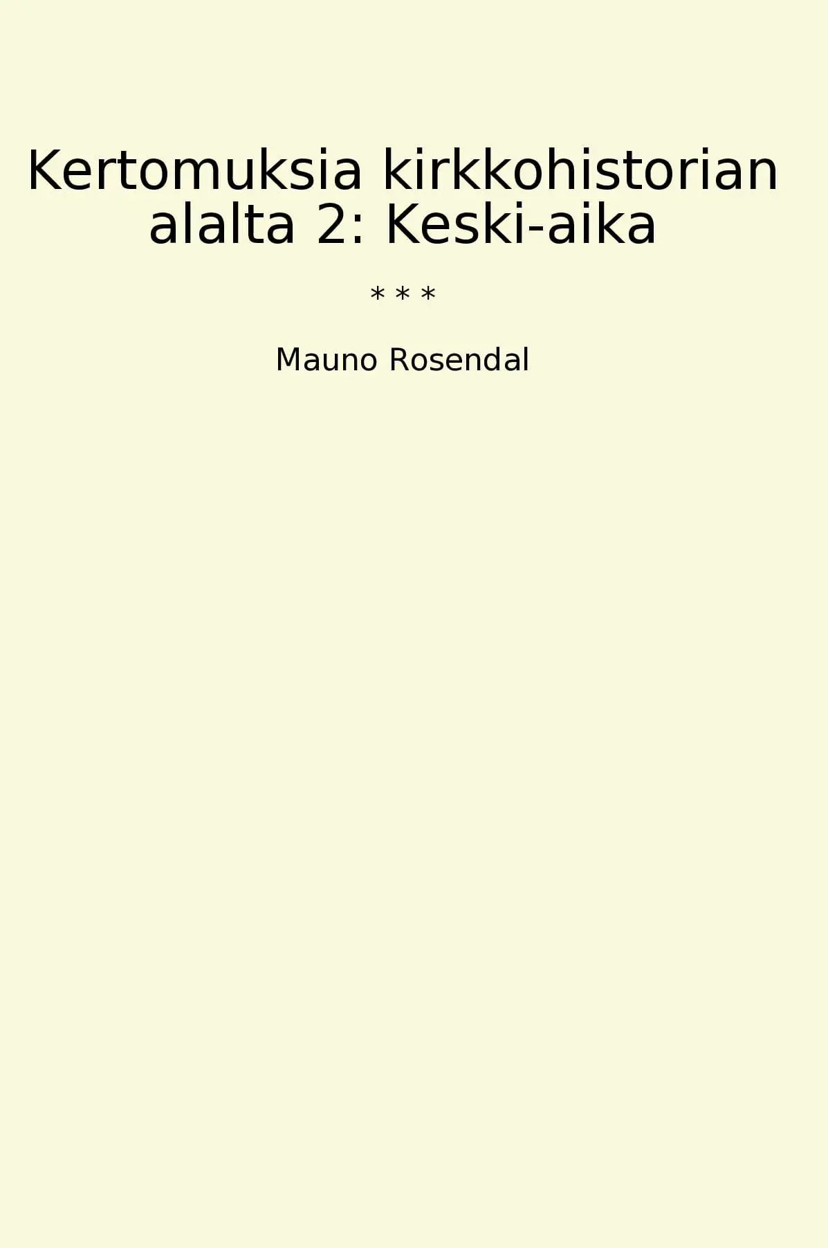 Kertomuksia kirkkohistorian alalta 2: Keski-aika