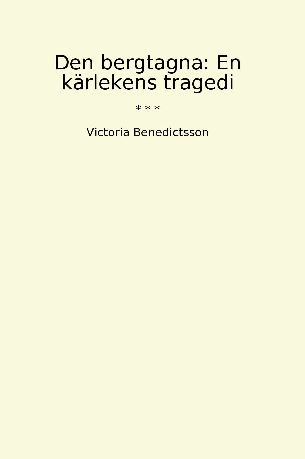 Den bergtagna: En kärlekens tragedi