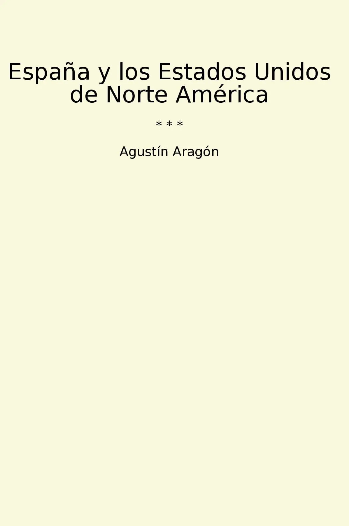España y los Estados Unidos de Norte América