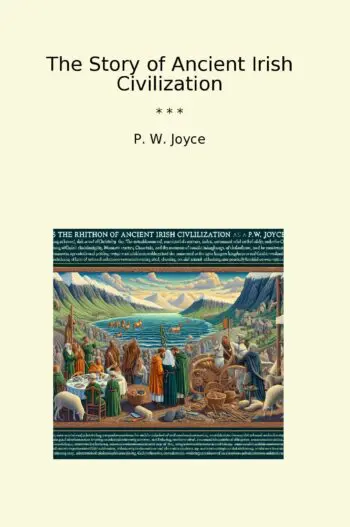 The Story of Ancient Irish Civilization