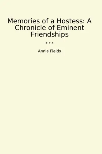 Memories of a Hostess: A Chronicle of Eminent Friendships