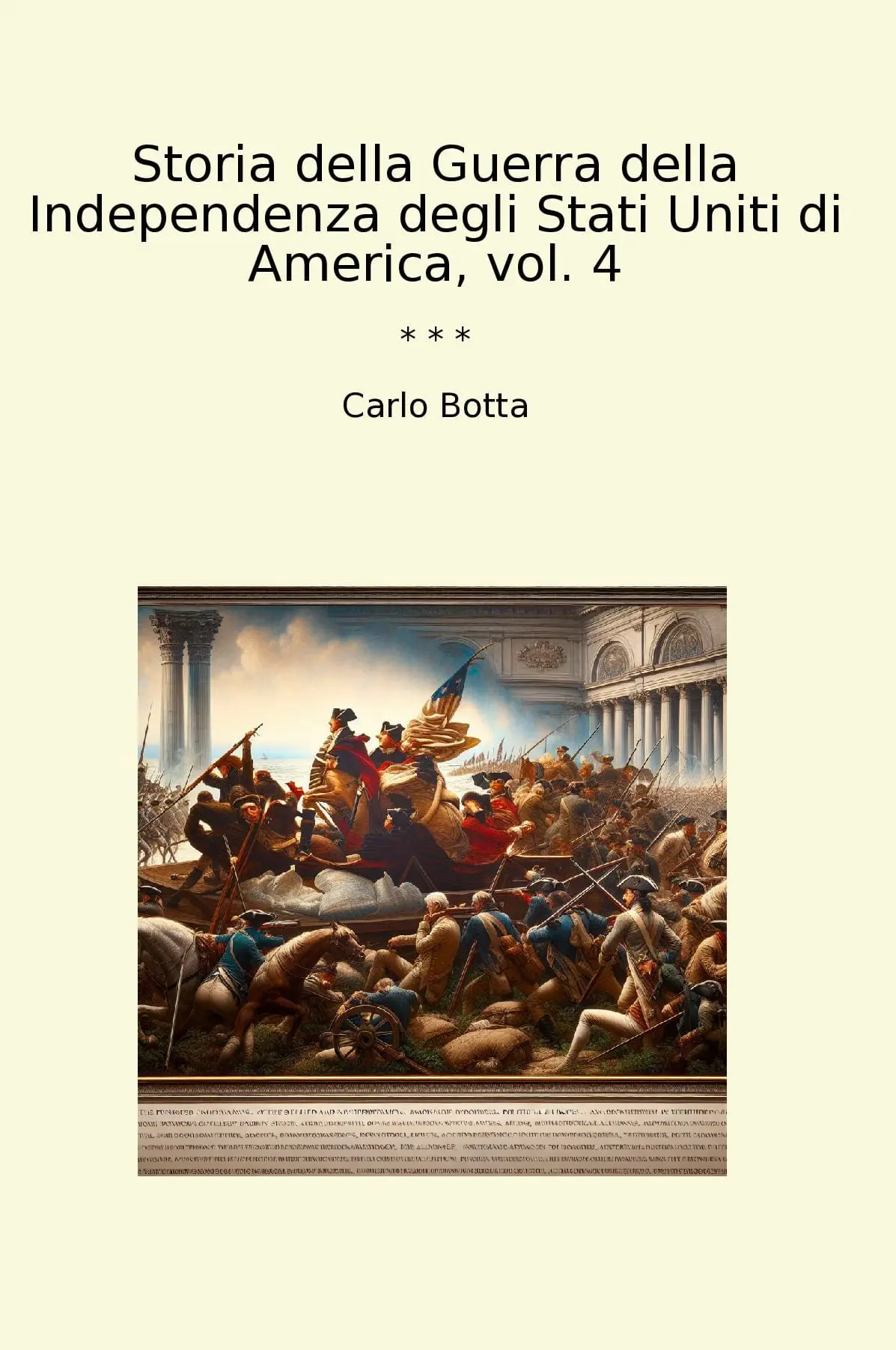 Storia della Guerra della Independenza degli Stati Uniti di America, vol. 4
