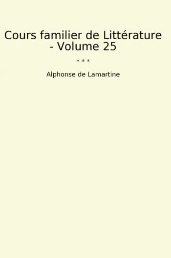 Cours familier de Littérature - Volume 25