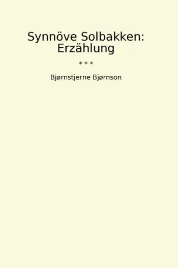 Synnöve Solbakken: Erzählung