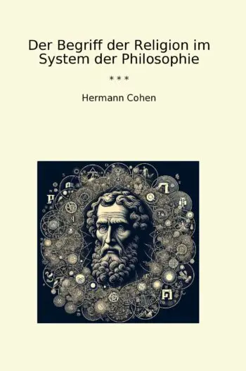 Der Begriff der Religion im System der Philosophie