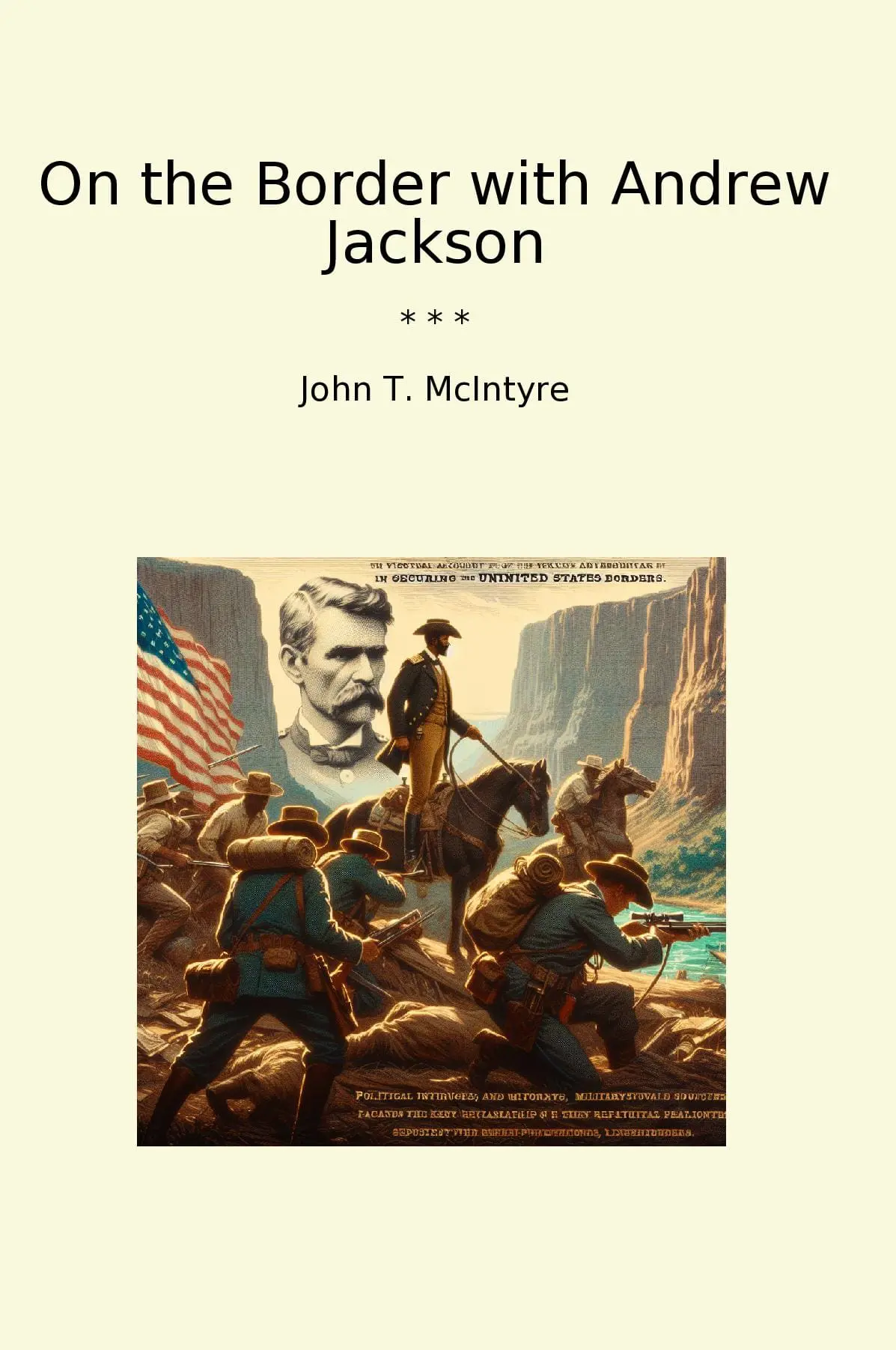 On the Border with Andrew Jackson
