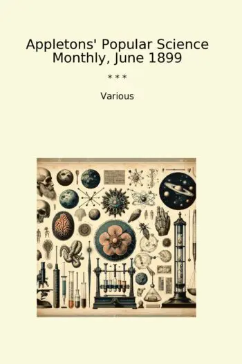 Appletons' Popular Science Monthly, June 1899