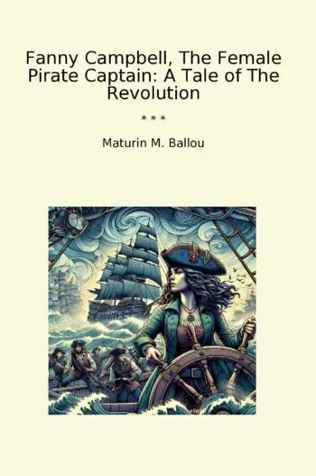 Fanny Campbell, The Female Pirate Captain: A Tale of The Revolution