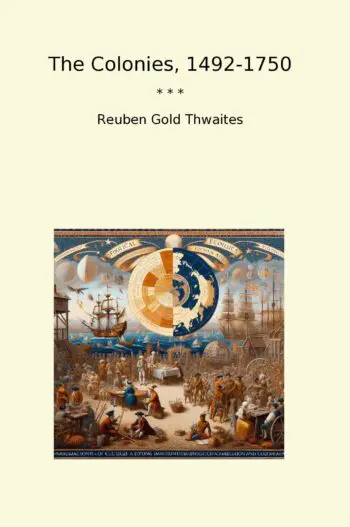The Colonies, 1492-1750