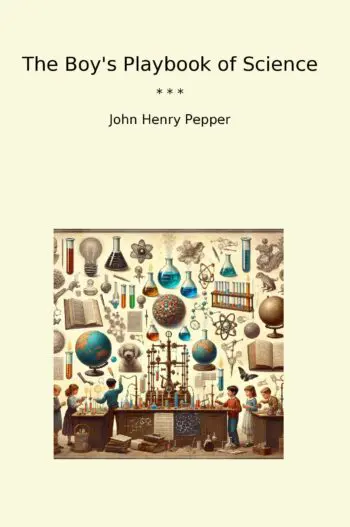 The Boy's Playbook of Science