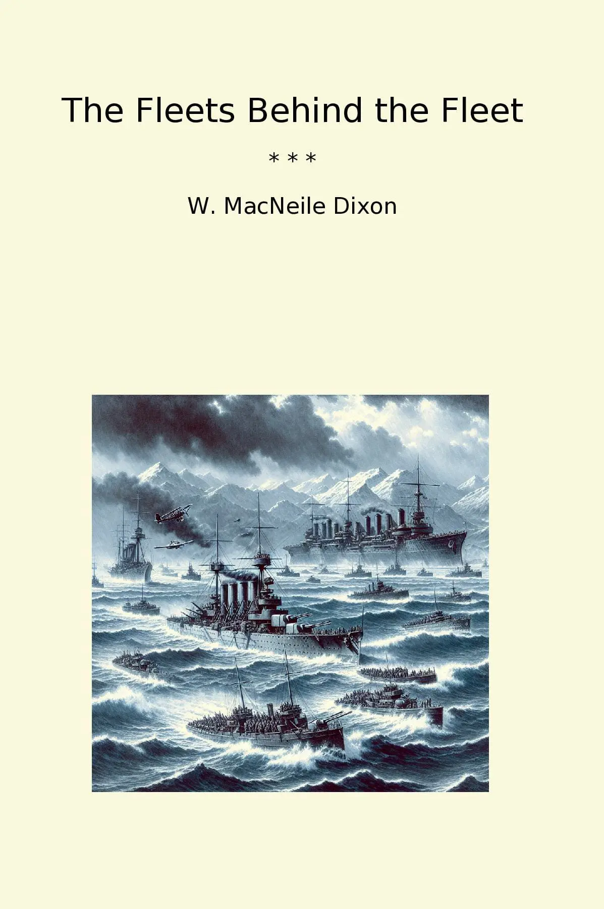 The Fleets Behind the Fleet