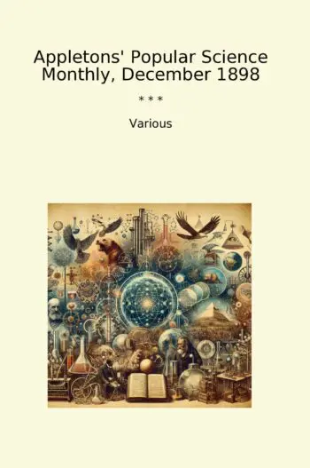 Appletons' Popular Science Monthly, December 1898
