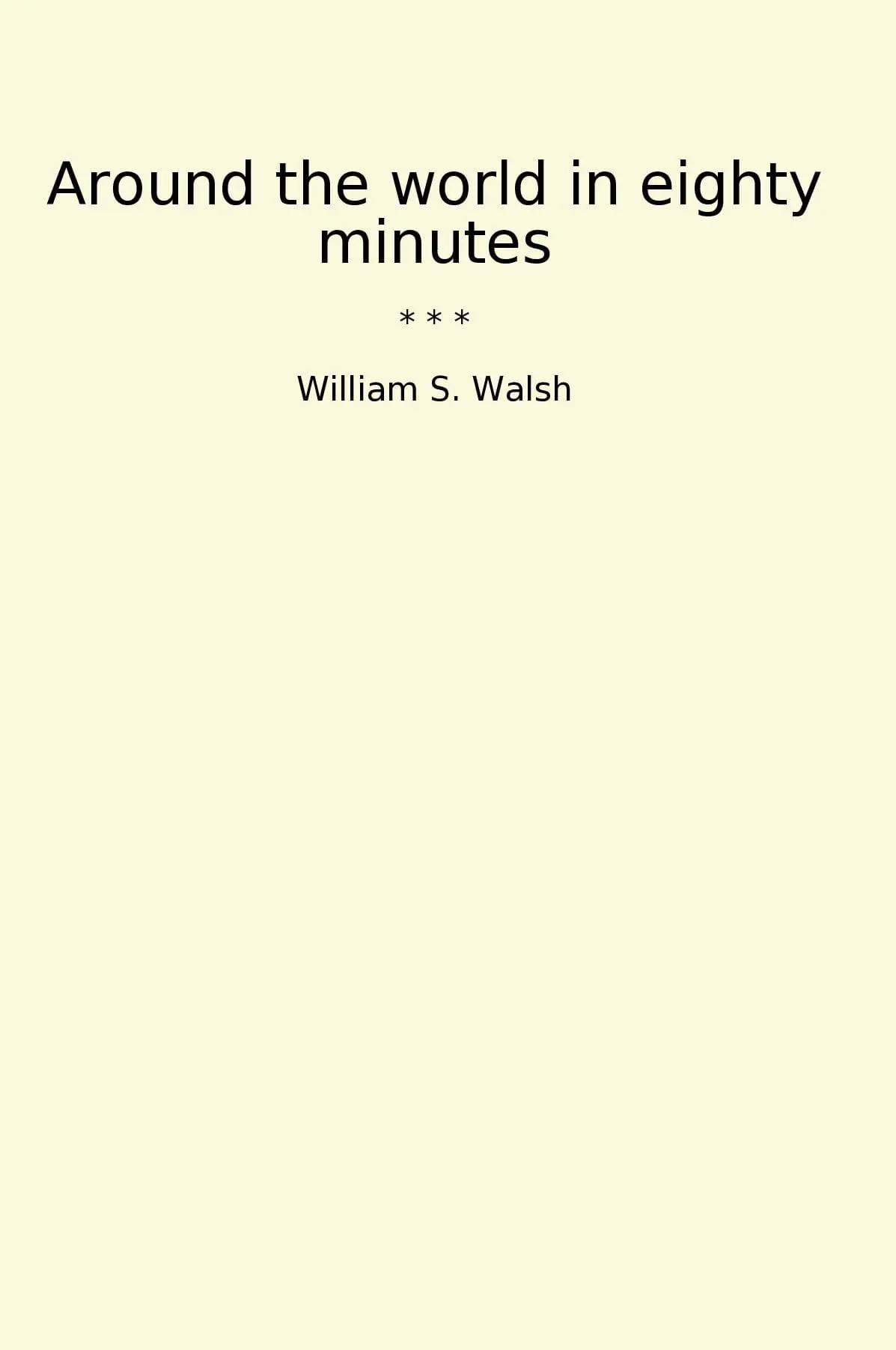 Around the world in eighty minutes
