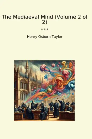 The Mediaeval Mind (Volume 2 of 2)