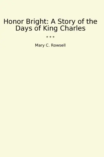 Honor Bright: A Story of the Days of King Charles