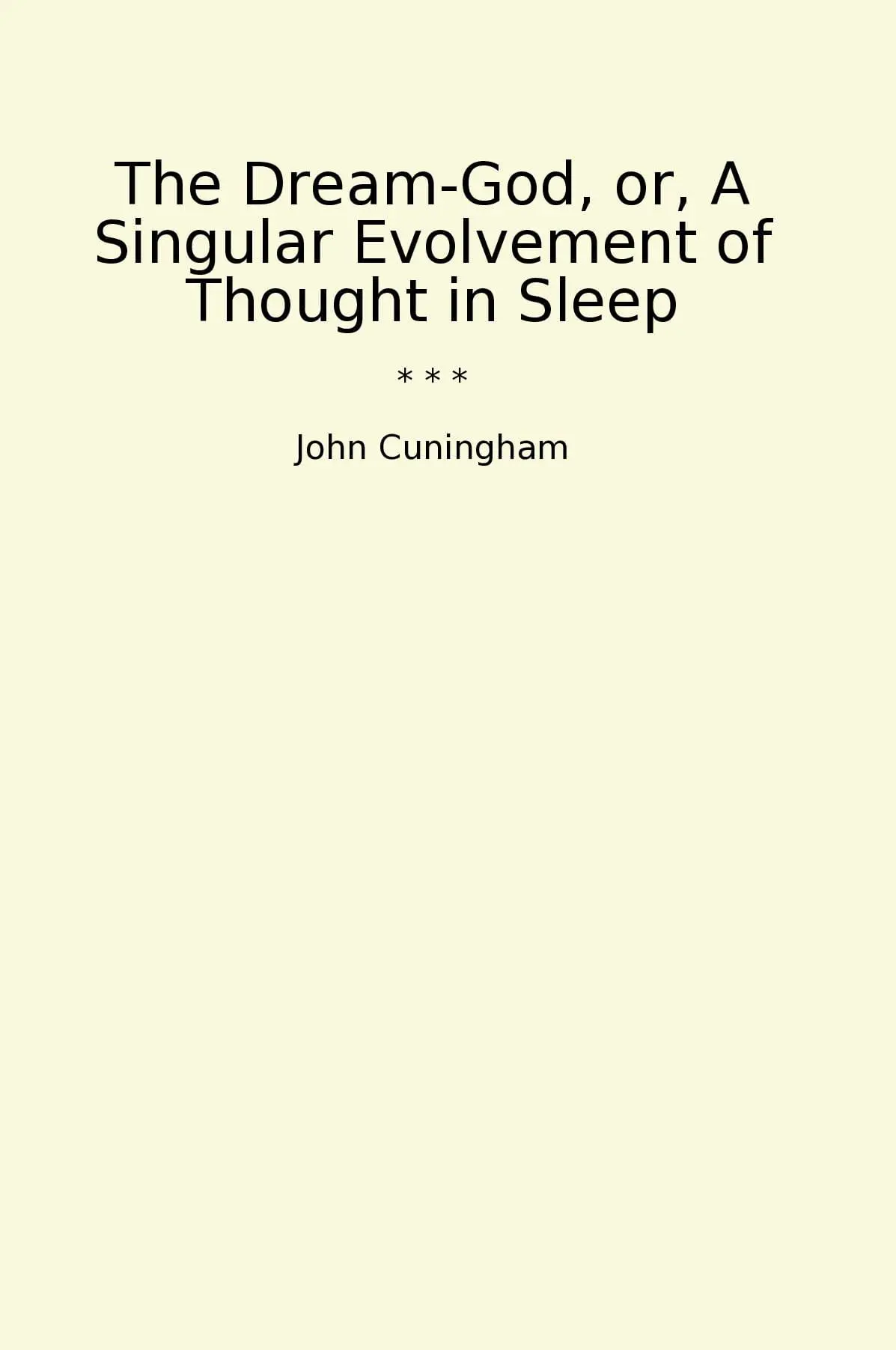 The Dream-God, or, A Singular Evolvement of Thought in Sleep