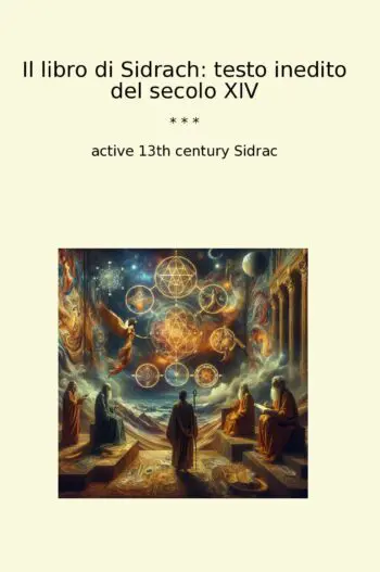 Il libro di Sidrach: testo inedito del secolo XIV