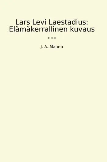 Lars Levi Laestadius: Elämäkerrallinen kuvaus