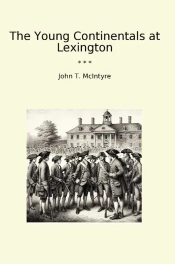 The Young Continentals at Lexington