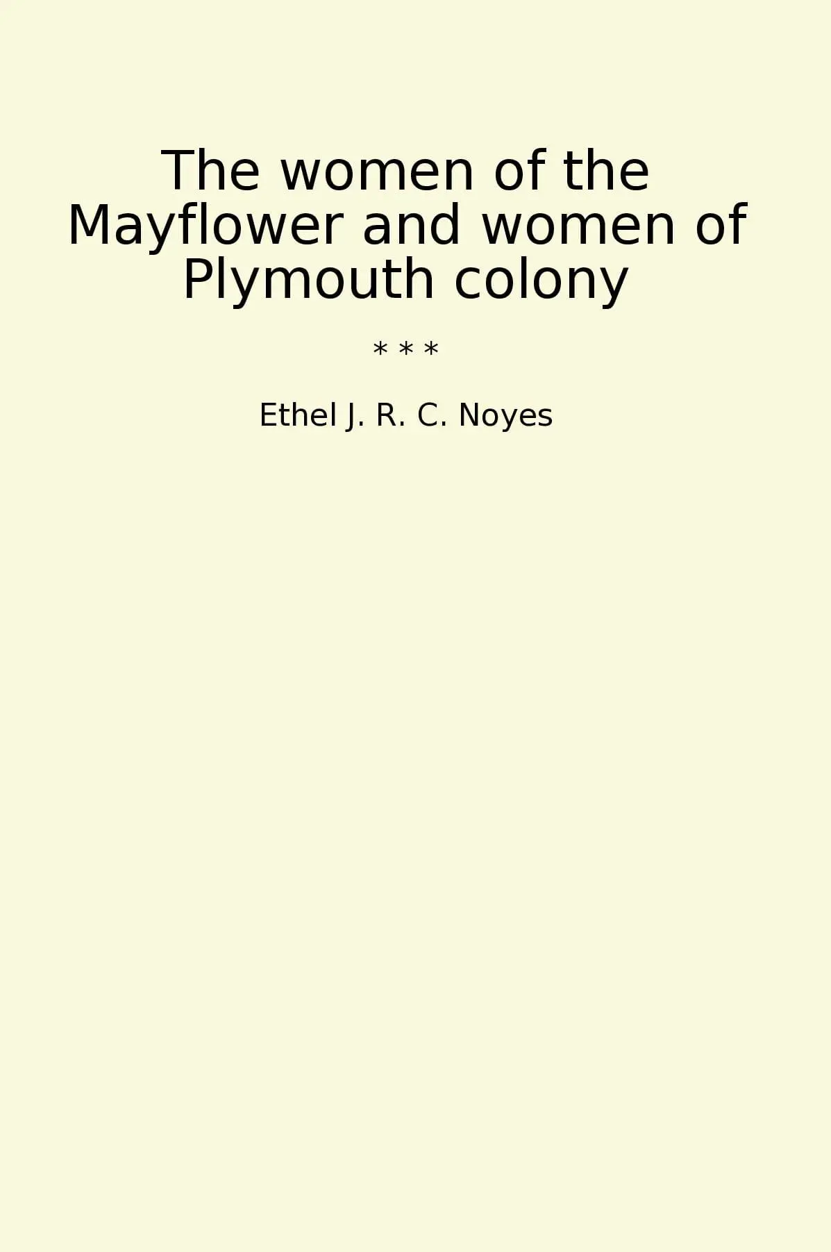 The women of the Mayflower and women of Plymouth colony