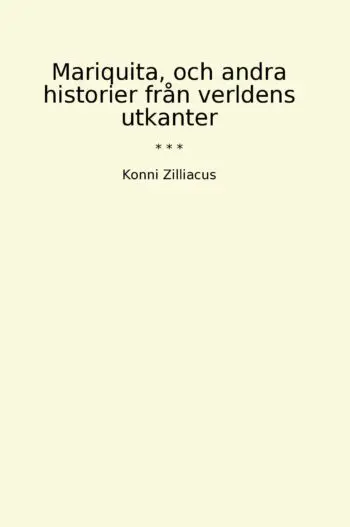 Mariquita, och andra historier från verldens utkanter