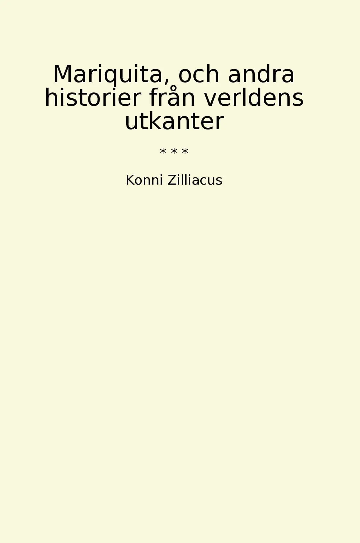 Mariquita, och andra historier från verldens utkanter