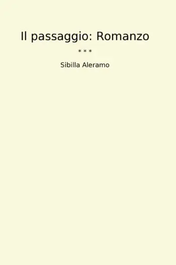 Il passaggio: Romanzo