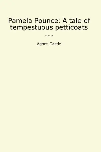 Pamela Pounce: A tale of tempestuous petticoats