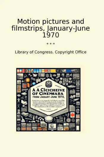 Motion pictures and filmstrips, January-June 1970
