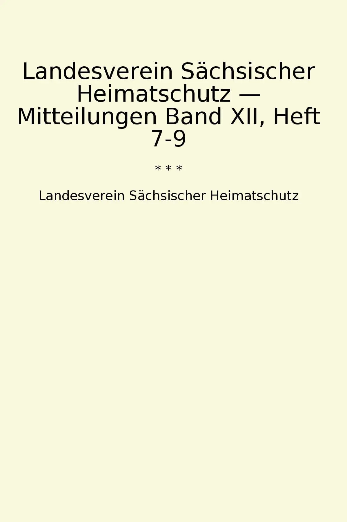 Landesverein Sächsischer Heimatschutz — Mitteilungen Band XII, Heft 7-9