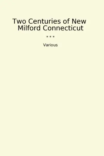 Two Centuries of New Milford Connecticut