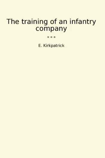 The training of an infantry company