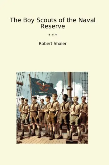 The Boy Scouts of the Naval Reserve