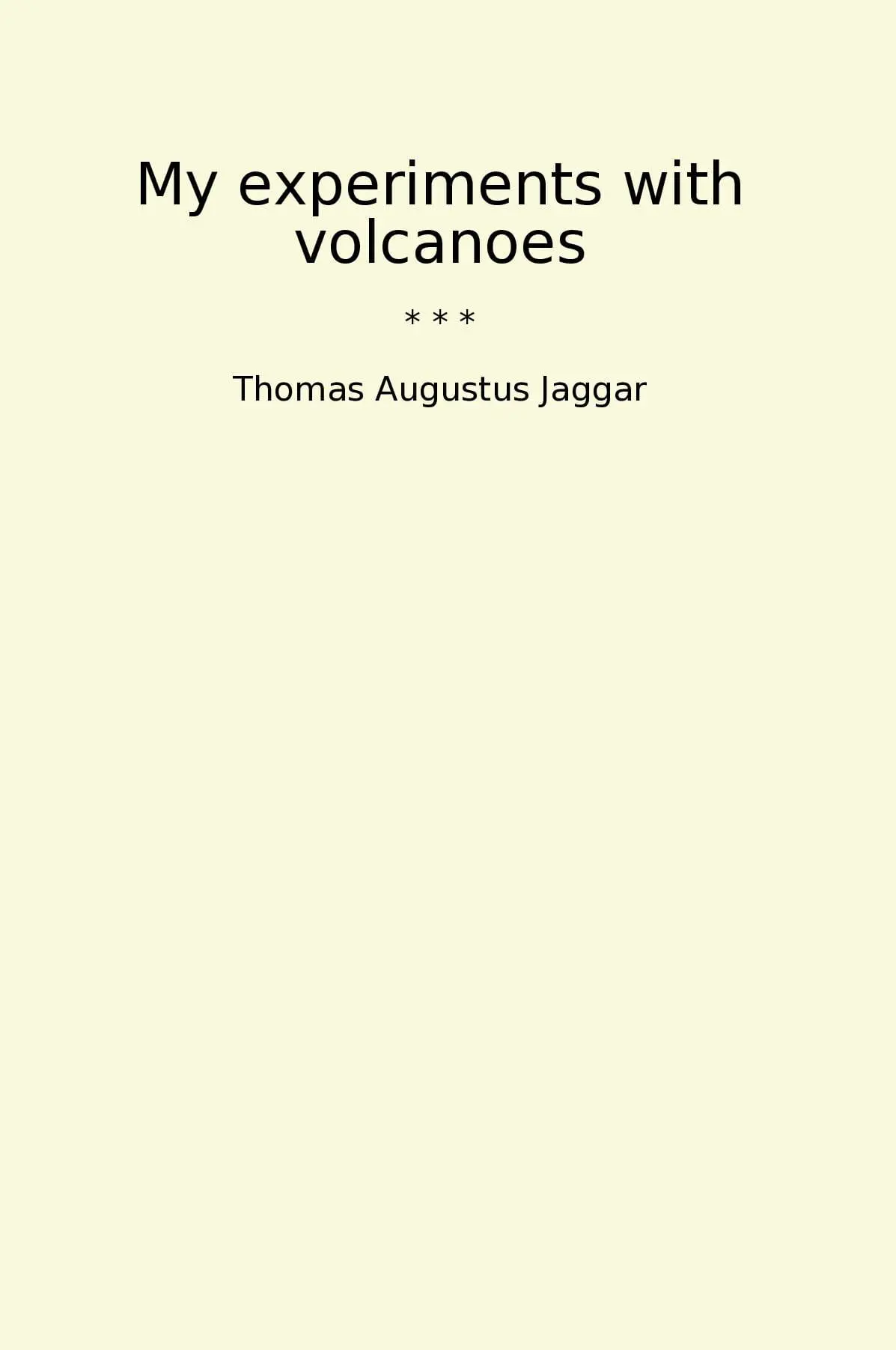 My experiments with volcanoes