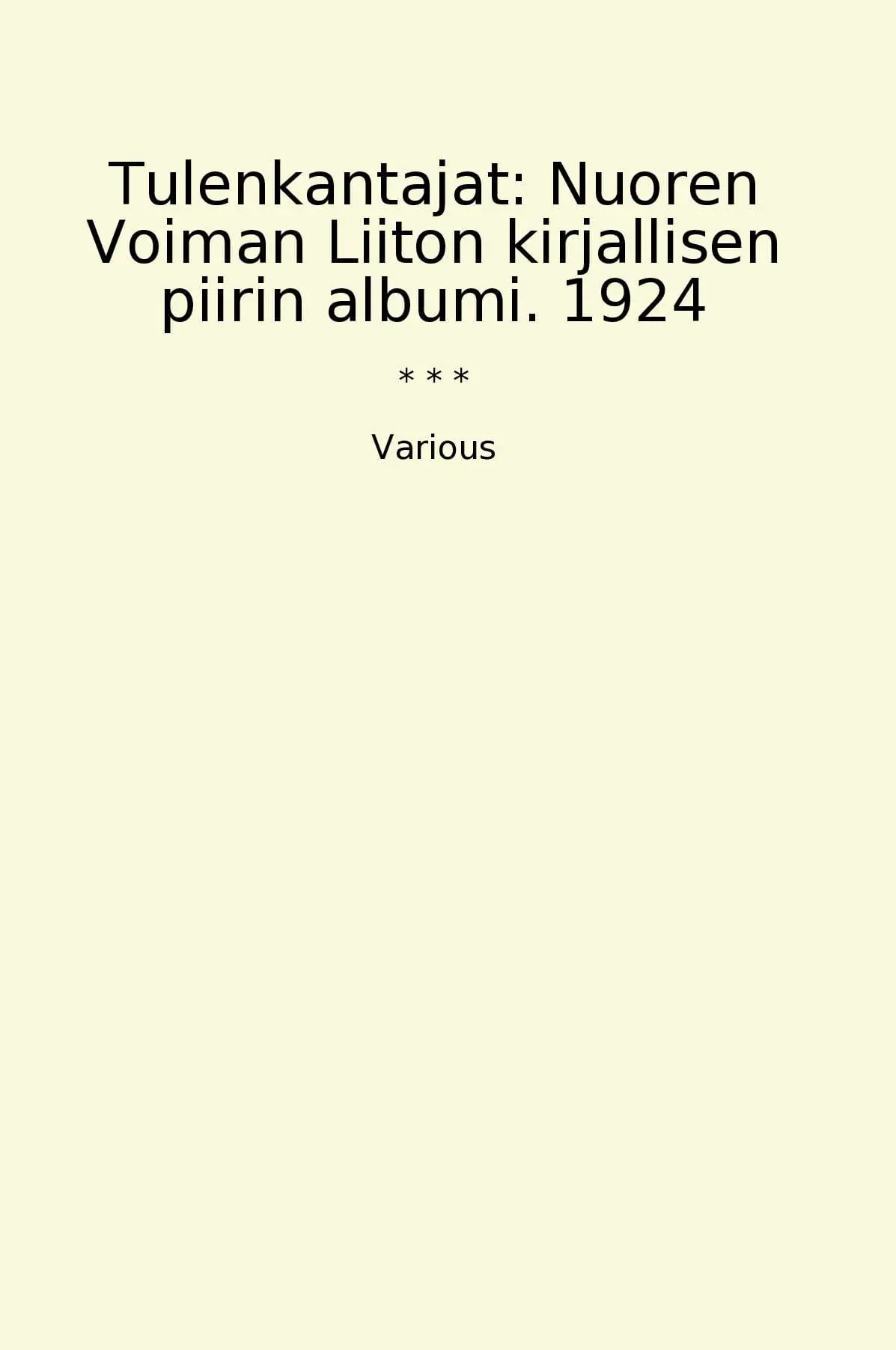 Tulenkantajat: Nuoren Voiman Liiton kirjallisen piirin albumi. 1924