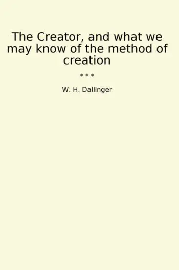 The Creator, and what we may know of the method of creation