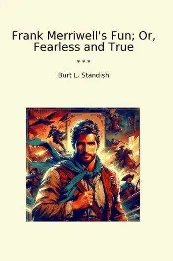 Frank Merriwell's Fun; Or, Fearless and True