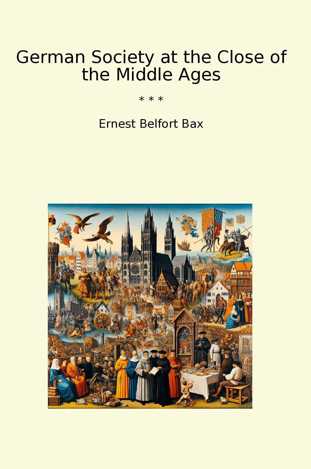 German Society at the Close of the Middle Ages