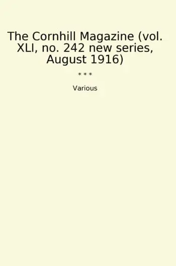 The Cornhill Magazine (vol. XLI, no. 242 new series, August 1916)