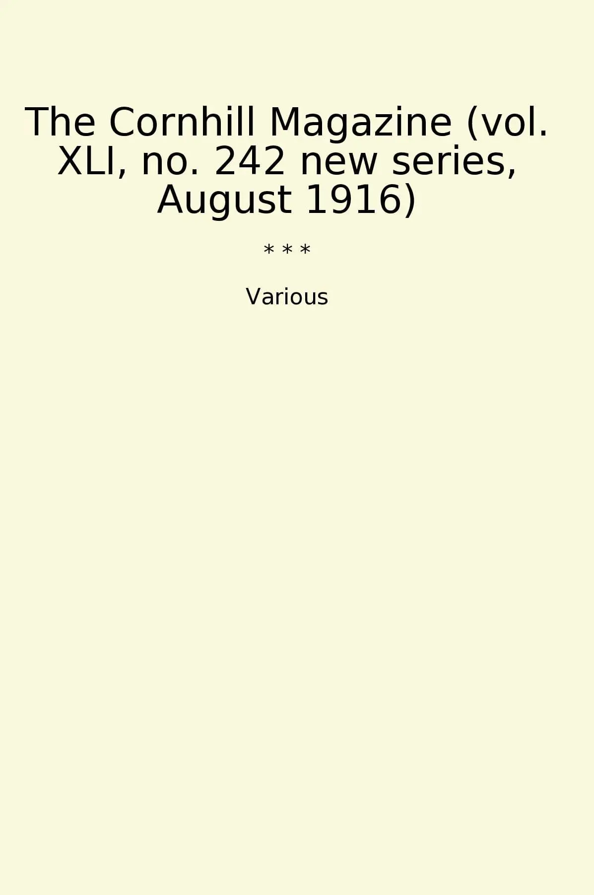 The Cornhill Magazine (vol. XLI, no. 242 new series, August 1916)